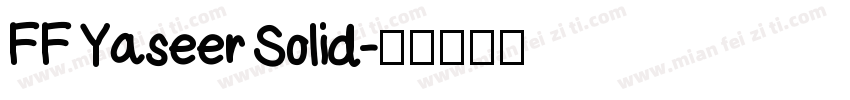 FF Yaseer Solid字体转换